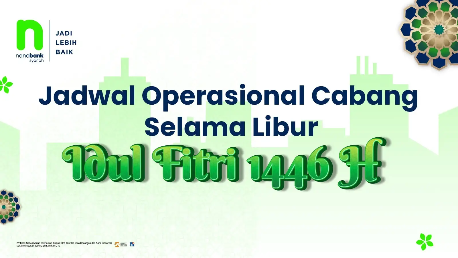 Jam Operasional Kantor Cabang Nanobank Syariah Selama Libur Lebaran 2025