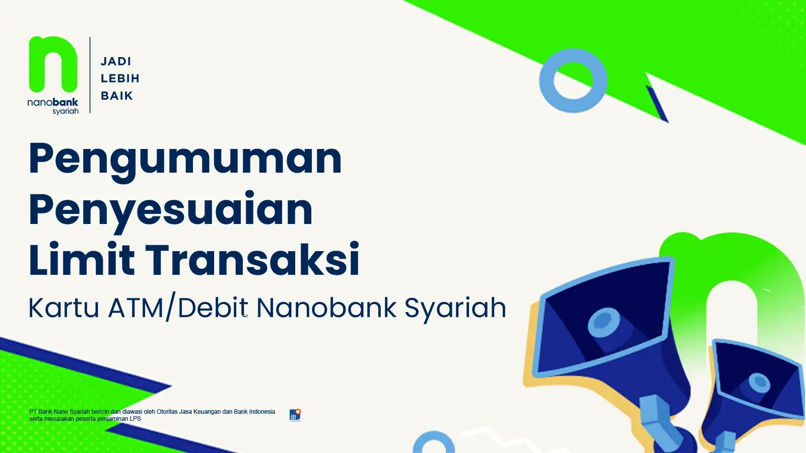 Pengumuman Penyesuaian Limit Transaksi Kartu ATM/Debit Nanobank Syariah